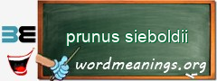 WordMeaning blackboard for prunus sieboldii